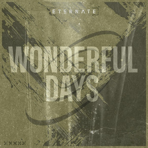 Wonderful Days by Eternate