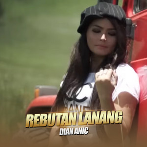 Dian Anic - Rebutan Lanang