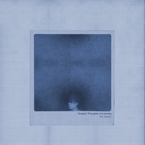 No Tether by Tangled Thoughts of Leaving