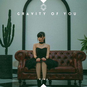 Gravity Of You by Rina wangsu