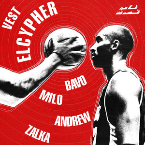 EL CYPHER by Vest, BAVO, ميلو, zalka, Andrew Amir