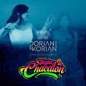 Dorian y Korian - Tayta Chacalon