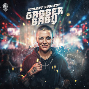 Gabber Baby by Violent Suspect