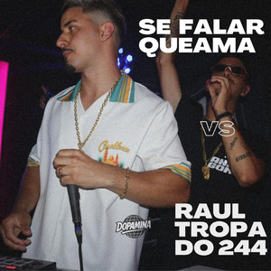 DJ Das Mulher - SE FALAR QUE AMA vs RAUL TROPA DO 244
