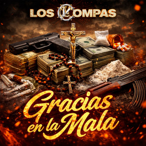 Gracias en la Mala by Los Compas