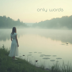 Only Words by Jim Wirth
