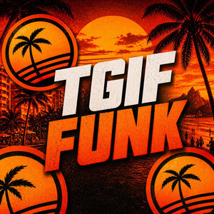 FUNK TGIF