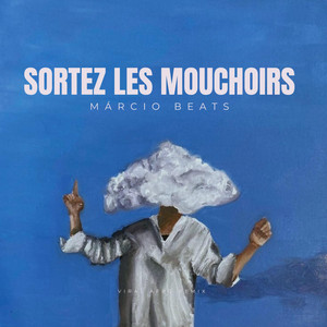 Sortez les Mouchoirs - Afro Remix by Márcio Beats