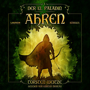 Ahren: Der 13. Paladin - Band 1