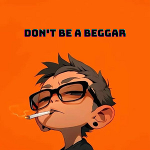 DE SANTOS - Don't be a beggar