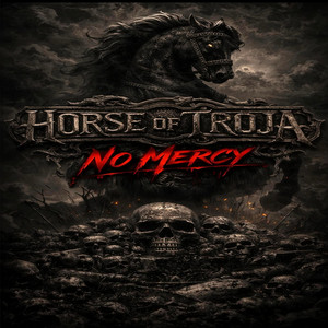 No Mercy - Re Recorded by Horse Of Troja
