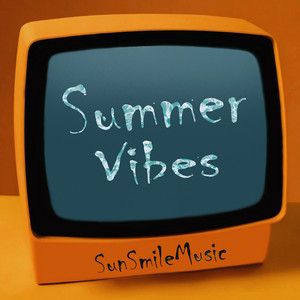 Sunsmilemusic - Summer Vibes