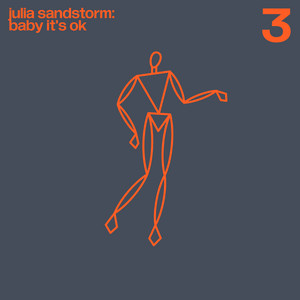 Julia Sandstorm — Baby It's Ok (2026)