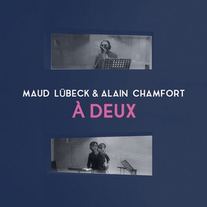 À deux - en duo avec Alain Chamfort by Maud Lübeck, Alain Chamfort