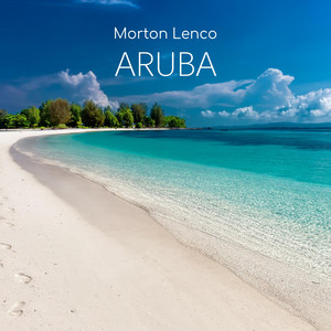 Aruba by Morton Lenco
