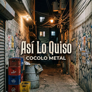 Asi Lo Quiso by Cocolo Metal
