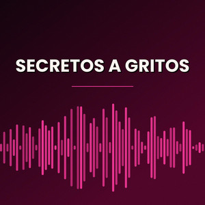 Secretos A Gritos by carlos floow