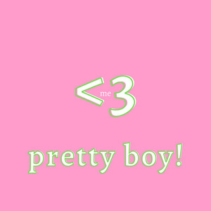 Pretty Boy! by Morgan Reese