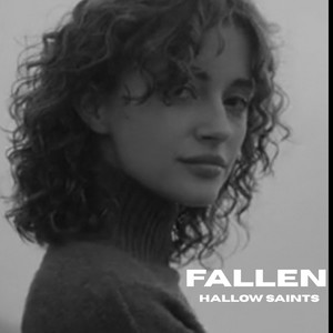 Fallen by Hallow Saints