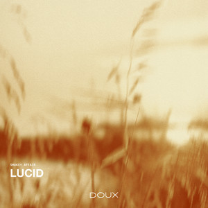 Lucid by Smokey Affair