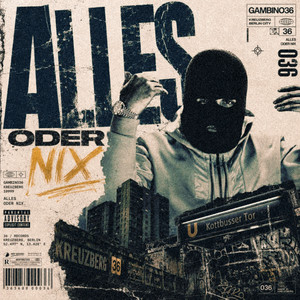 Alles oder Nix by GAMBINO 36