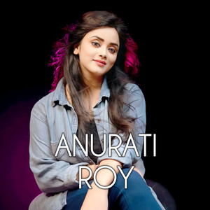 Anurati Roy - Jeena Sirf Mere Liye
