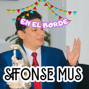 EN EL BORDE by SIFONSE MUS