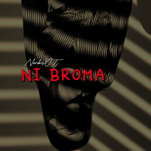 Ni Broma by NorbisOT
