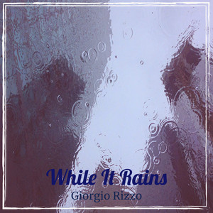 While It Rains