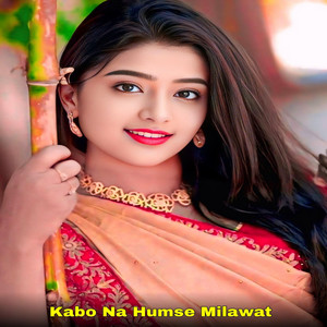 Desi Nagpuri - Kabo Na Humse Milawat