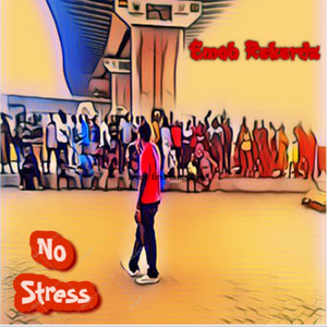 No Stress by Emoh Rekerdz