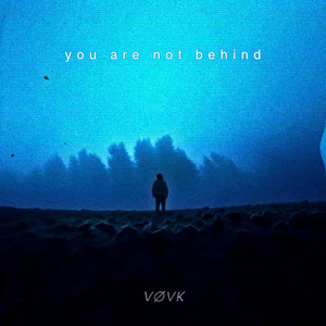 Обкладинка: you are not behind