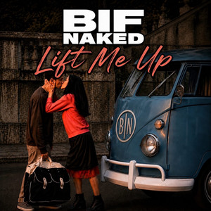 Lift Me Up by Bif Naked