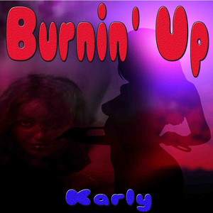 Burnin' Up - Remixed Version