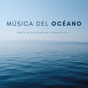 Música Del Océano: Sonido De Olas Para Tu Soledad Vol. 1 album