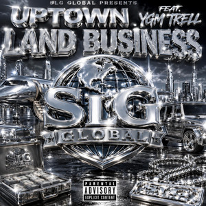 Land Business by Uptown, YGM Trell