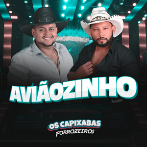 Aviãozinho by Os Capixabas Forrozeiros