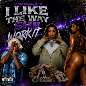 I Like The Way She Work It by Doddie Savage, TEC