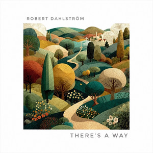 There´s a Way by Robert Dahlström