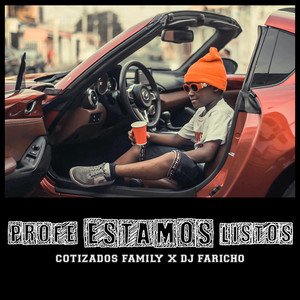 Cotizados Family & Dj Faricho - Profe Estamos Listos