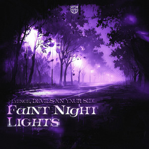 Faint Night Lights by Flyence, DEVILS XN YXUR SIDE