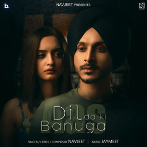 Navjeet - Aas - Dil Da Ki Banuga