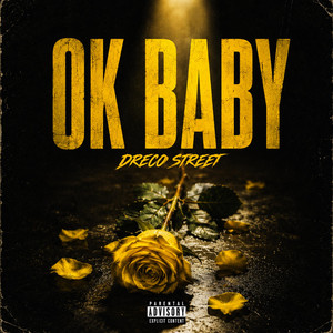 Ok baby by Dreco Street