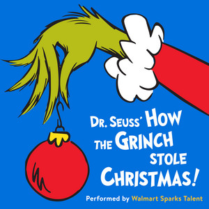 Walmart Sparks Talent - Dr. Seuss' how the Grinch Stole Christmas