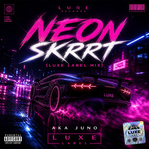 Neon Skrrt (Luxe Club Mix) by AKA JUNO