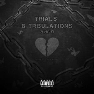 Trials & Tribulations