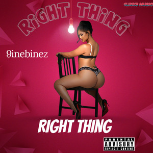 Right Thing by 9inebinez, 1LINKS MUSIC