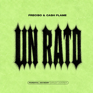 Un Rato by Freciso, Cashflame
