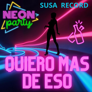 Quiero mas de eso by SUSA RECORD