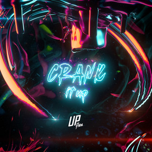 Crank It Up by Upflex